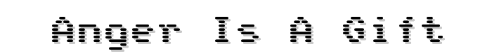 Anger is a gift font